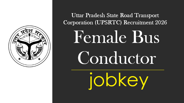 UPSRTC Female Bus Conductor Recruitment 2026-jobkey